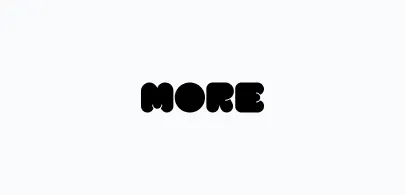 MORE